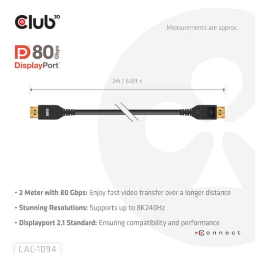 CLUB3D DisplayPort™ 2.1 VESA DP80 Certified Cable 8K240Hz 2m/6.56ft